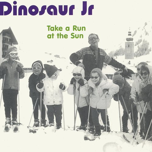 Dinosaur Jr. – Take A Run At The Sun Dinosaur Jr. - Take a Run at the Sun Lyrics and Tracklist