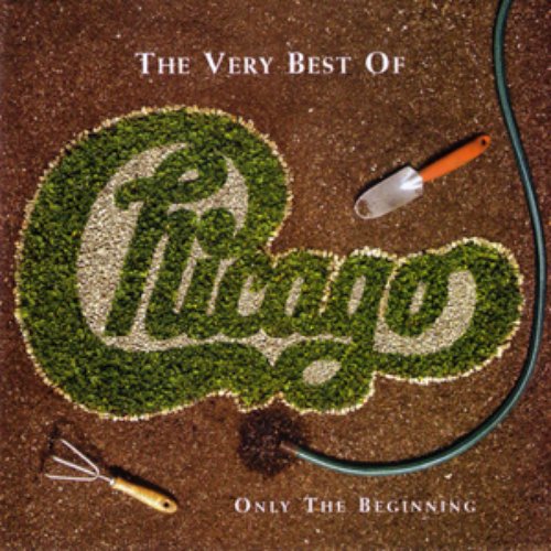 The Very Best Of Chicago - Only the Beginning