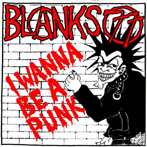 I Wanna Be A Punk / I Never Needed You