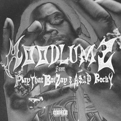 HOODLUMZ (with PlayThatBoiZay & A$AP Rocky)