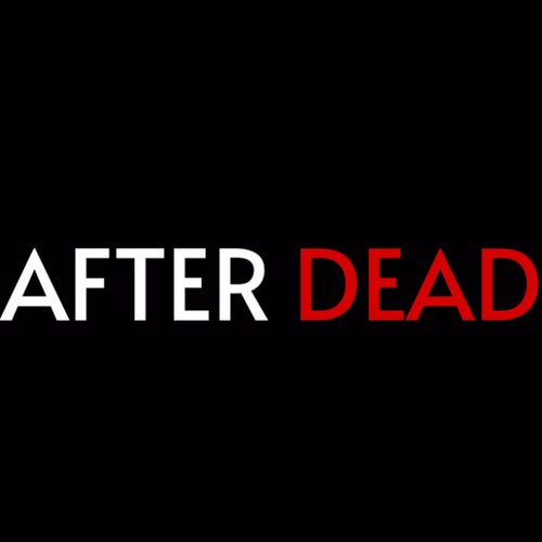 AFTER DEAD