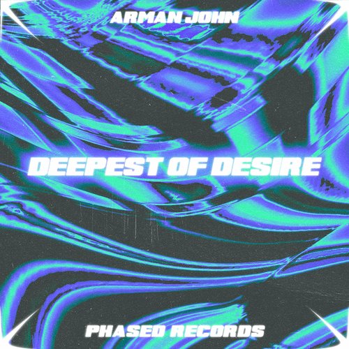 Deepest Of Desire
