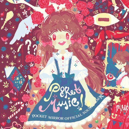 Pocket Music! Pocket Mirror Official Soundtrack