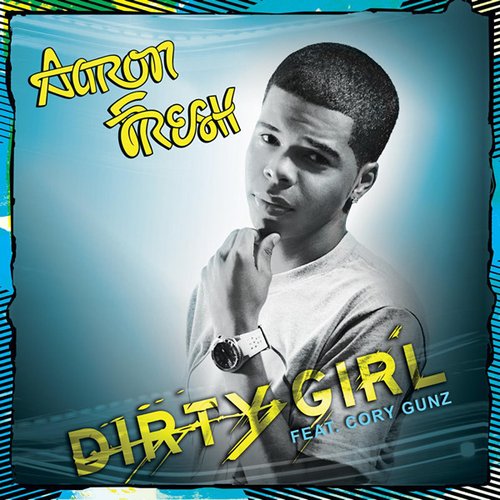 Dirty Girl (feat. Cory Gunz) - Single