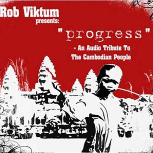 Progress: An Audio Tribute To The Cambodian People