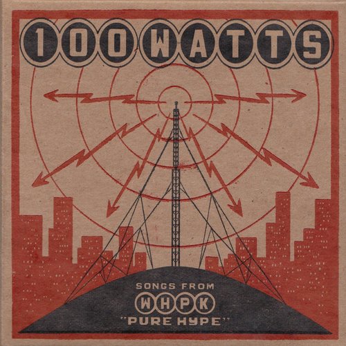 100 Watts: Songs from WHPK's Pure Hype