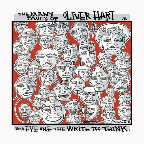 The Many Faces of Oliver Hart (or How Eye One the Write too Think)