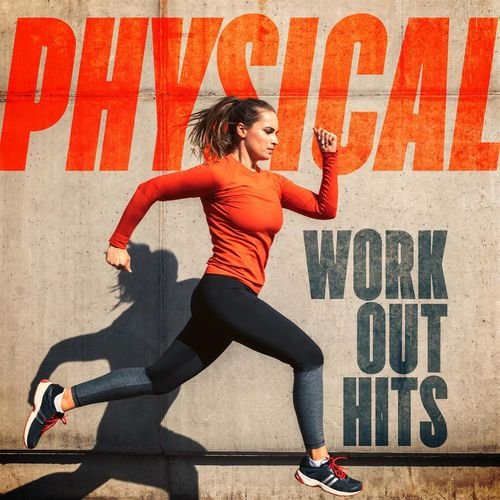 Physical - Work Out Hits