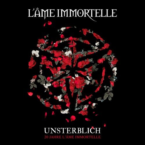 Unsterblich - 20 Jahre L'Âme Immortelle