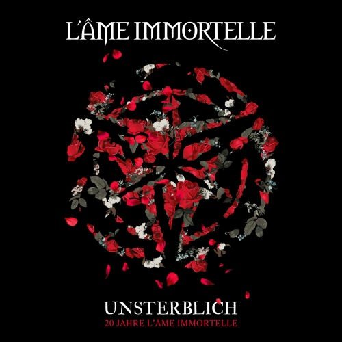 Unsterblich - 20 Jahre L'Âme Immortelle