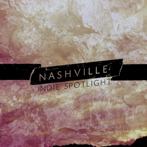 Nashville Indie Spotlight 2015