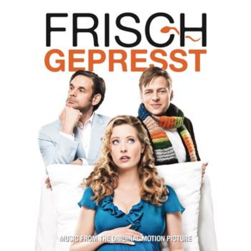 Frisch Gepresst (OST)