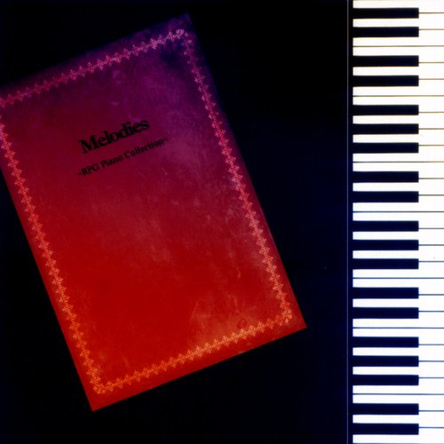 Melodies ~RPG Piano Collection~