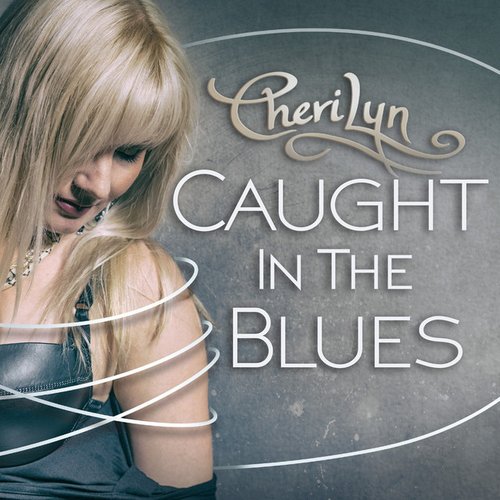 Caught in the Blues