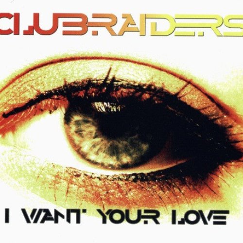 I want your love