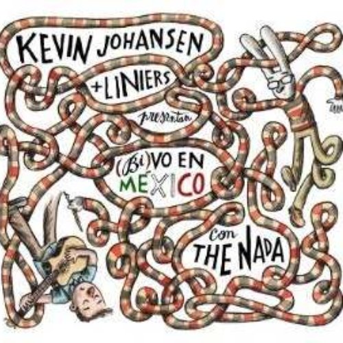 Kevin Johansen + Liniers + The Nada: (Bi)vo en México