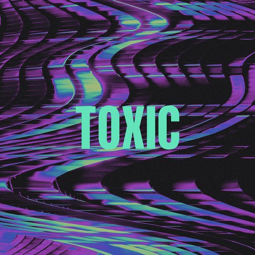 Toxic - Single