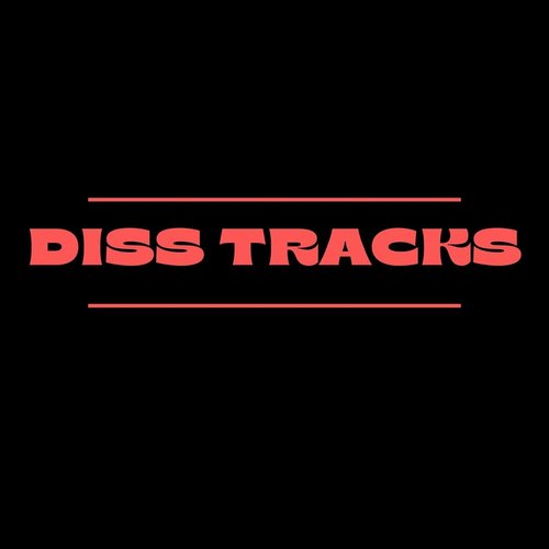 Diss Tracks
