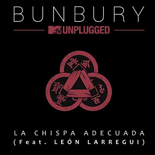 La chispa adecuada (feat. León Larregui) [MTV Unplugged]