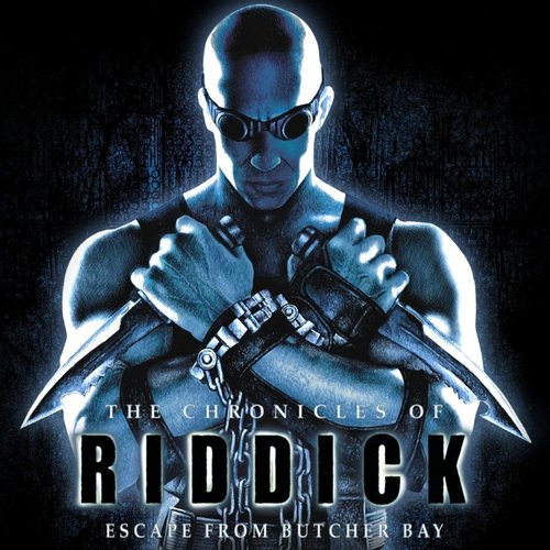 The Chronicles Of Riddick: Escape From Butcher Bay (Re-Engineered Soundtrack)