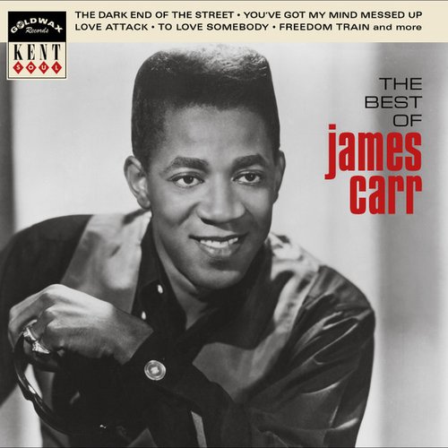 The Best Of James Carr