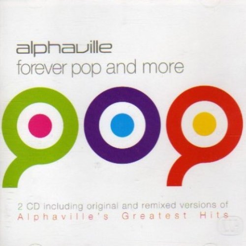 Forever Pop And More — Alphaville | Last.fm