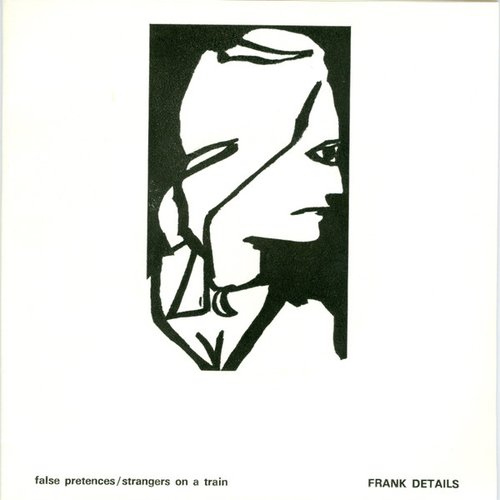 False Pretences / Strangers On A Train
