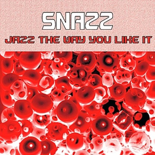 Jazz the Way You Like It
