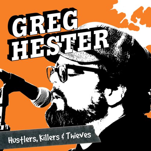 Hustlers, Killers and Thieves