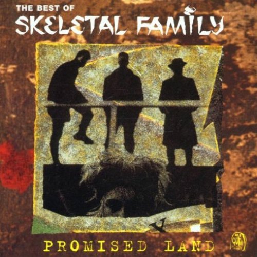 Promised Land - The Best Of Skeletal Family