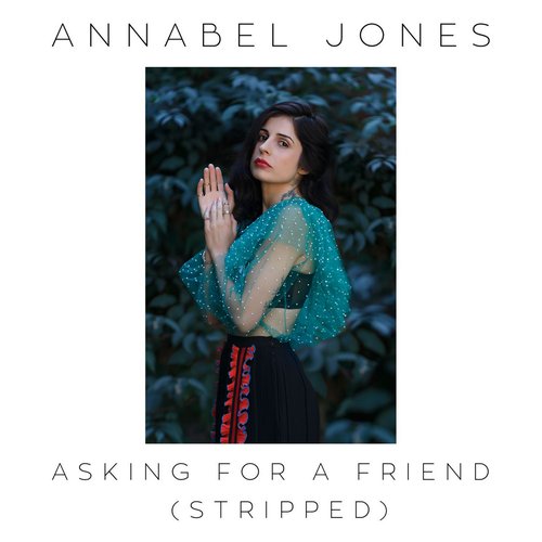 Asking For A Friend (Stripped)