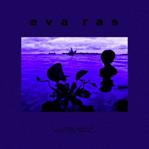 ...kada odlaziš//When you leave... [Explicit]