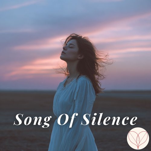 SONG OF SILENCE
