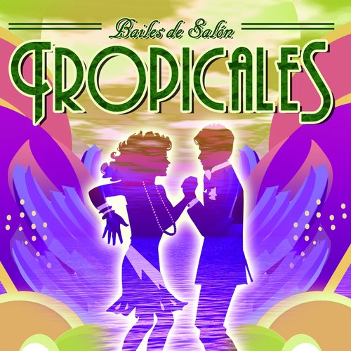 Bailes de Salón: Tropicales