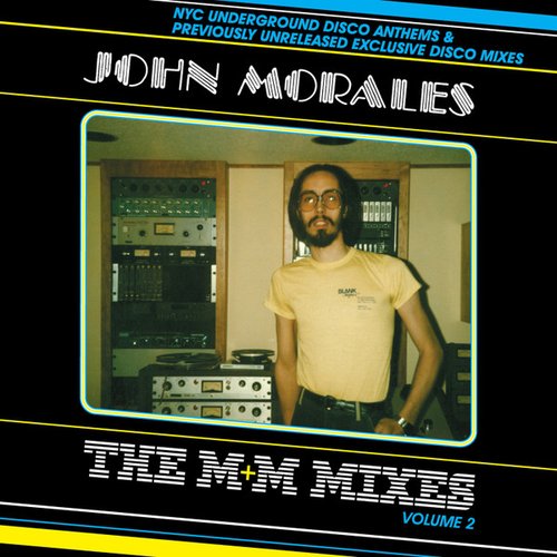 The M + M Mixes Vol. 2 By John Morales