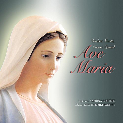Schubert: Ave Maria, No. 6, Op. 56, D. 839, Panitti: Ave Maria, No. 7, Op. 13, Caccini: Ave Maria, No. 3, Op 18, Gounod: Ave Maria, Arr. from Bach's Prelude No. 1, BWV 846