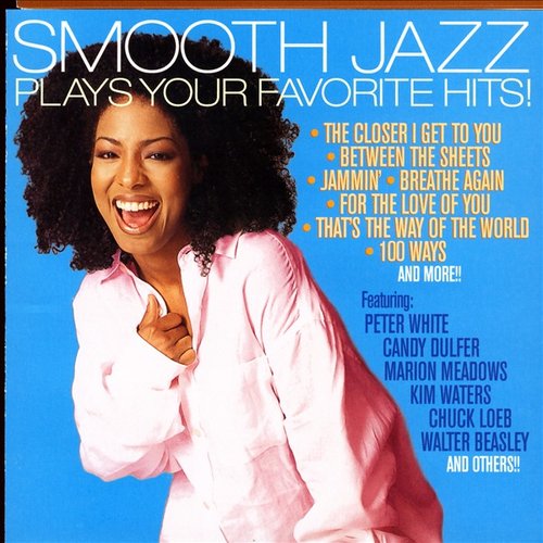 Smooth Jazz Plays Your Favorite Hits