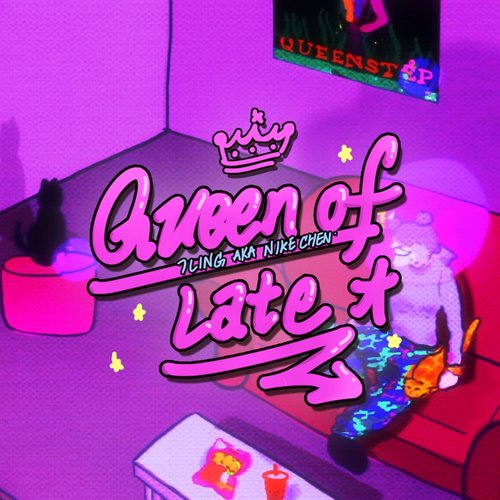 Queen of Late - Single
