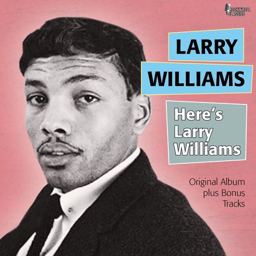 Here's Larry Williams (Original Album Plus Bonus Tracks)