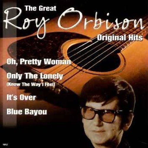 The Great Roy Orbison Original Hits