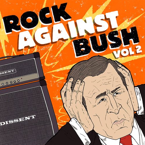 Rock Against Bush Vol 2