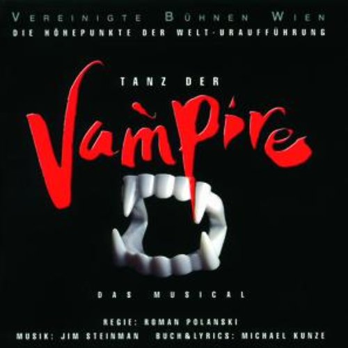 Tanz der Vampire - Die Höhepunkte der Welturaufführung