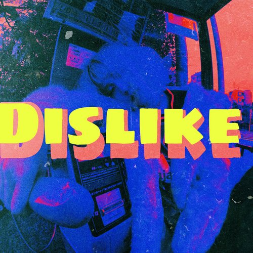 Dislike - Single