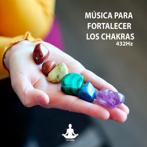 Música para fortalecer los chakras - Frecuencia 432Hz