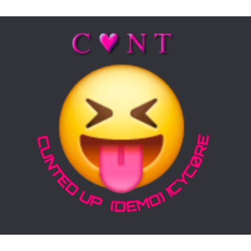 cunted up (demo) [Explicit]