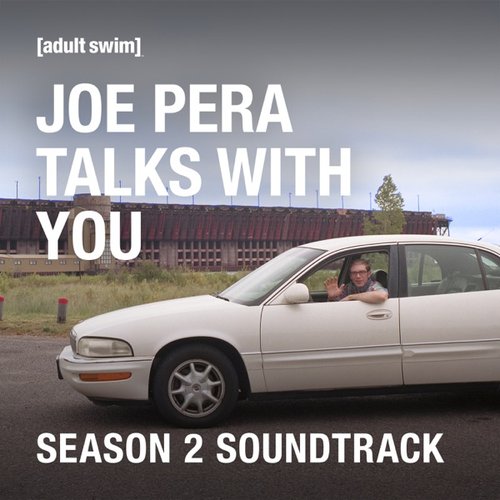 Joe Pera Talks With You (Season 2 Soundtrack)