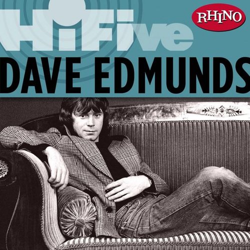 Rhino Hi-Five: Dave Edmunds