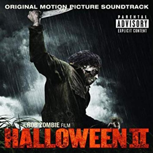 Halloween II Original Motion Picture Soundtrack A Rob Zombie Film (Explicit Version)