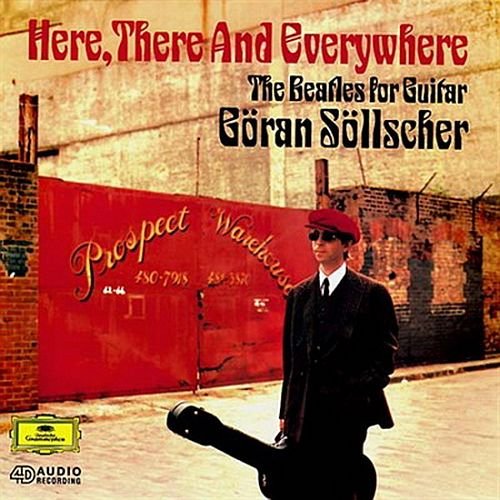 Here, There And Everywhere: Goran Sollscher plays The Beatles