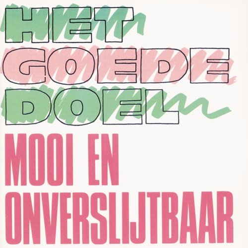 Mooi En Onverslijtbaar